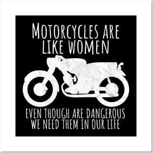 Motorcycle are like women Posters and Art